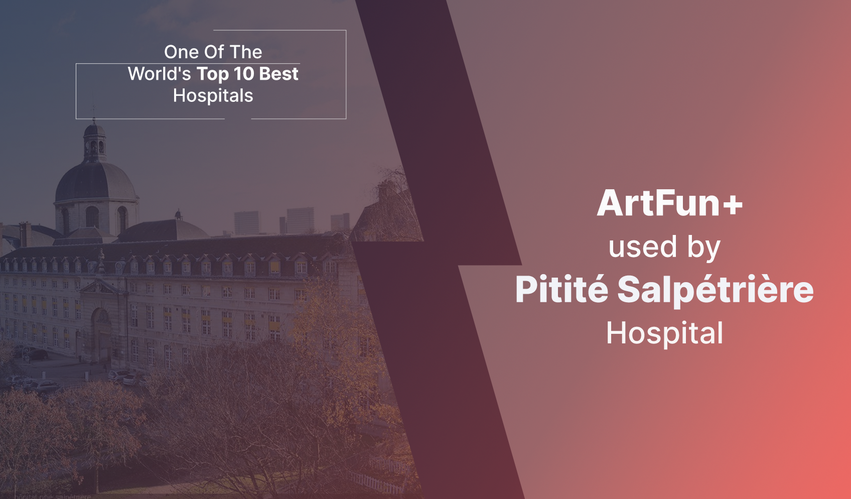 Artfun+ is used by Pitité Salpétrière Hospital